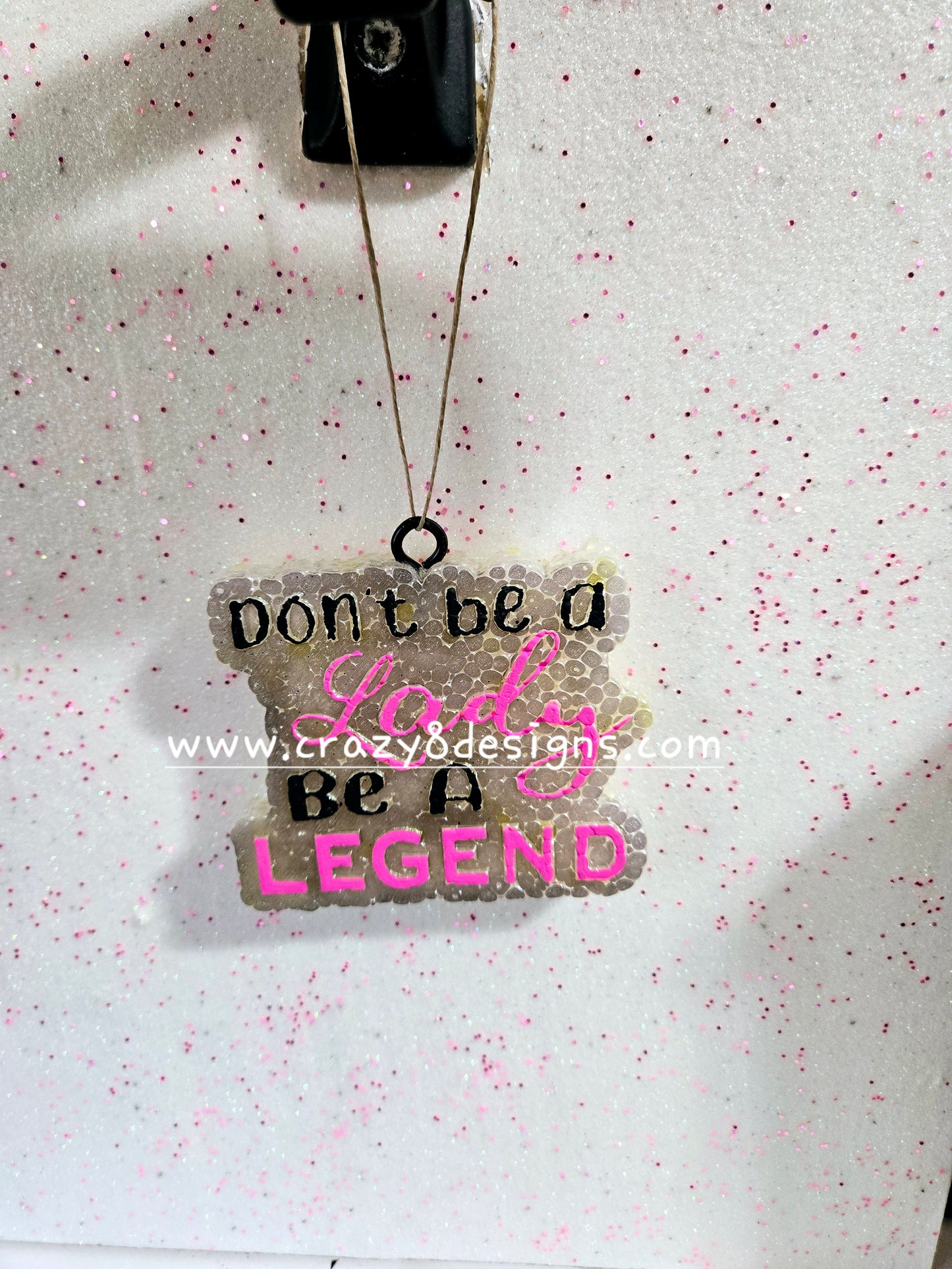Don't be a lady be a legend