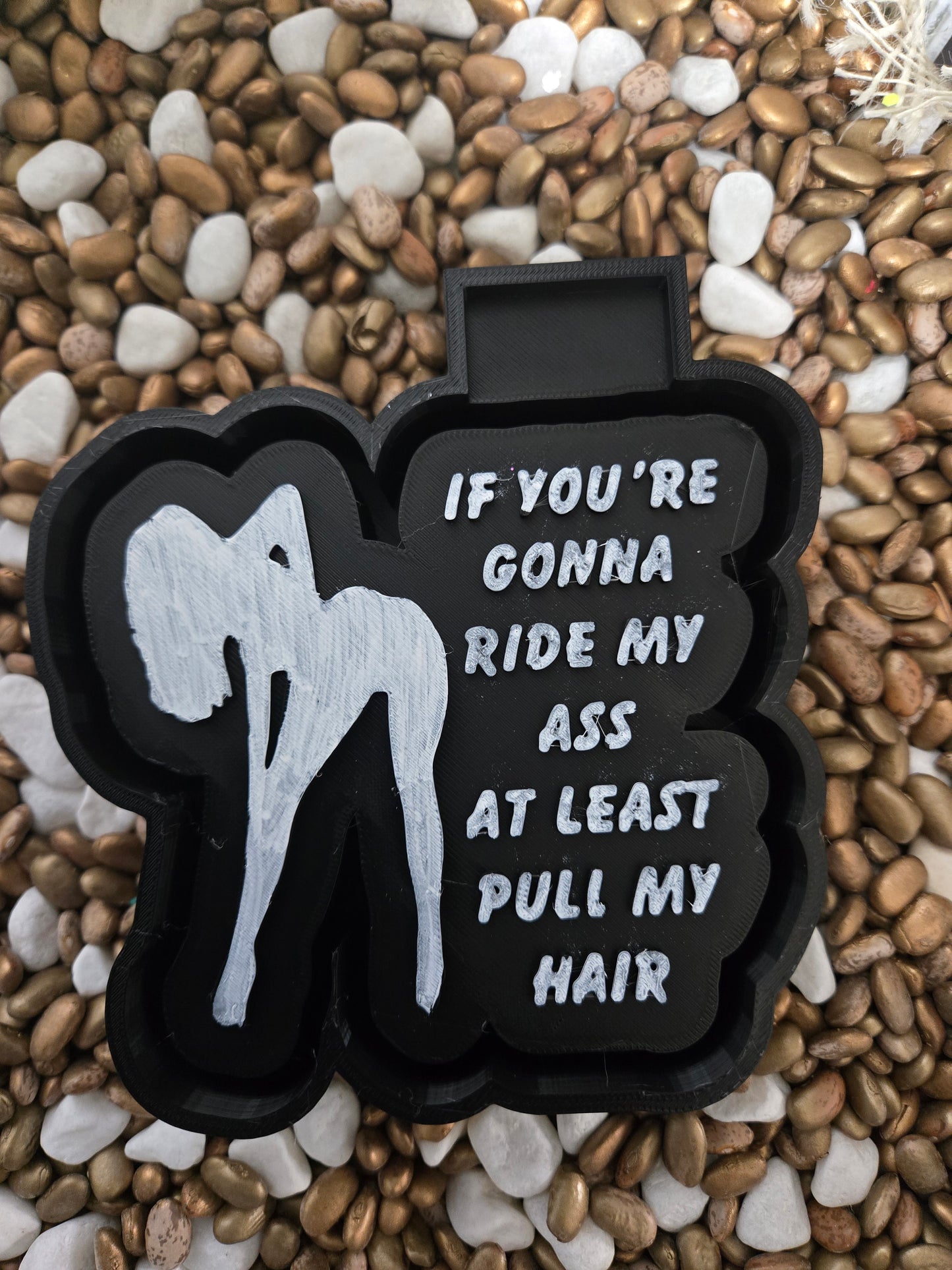 If you're gonna ride Freshie Mold