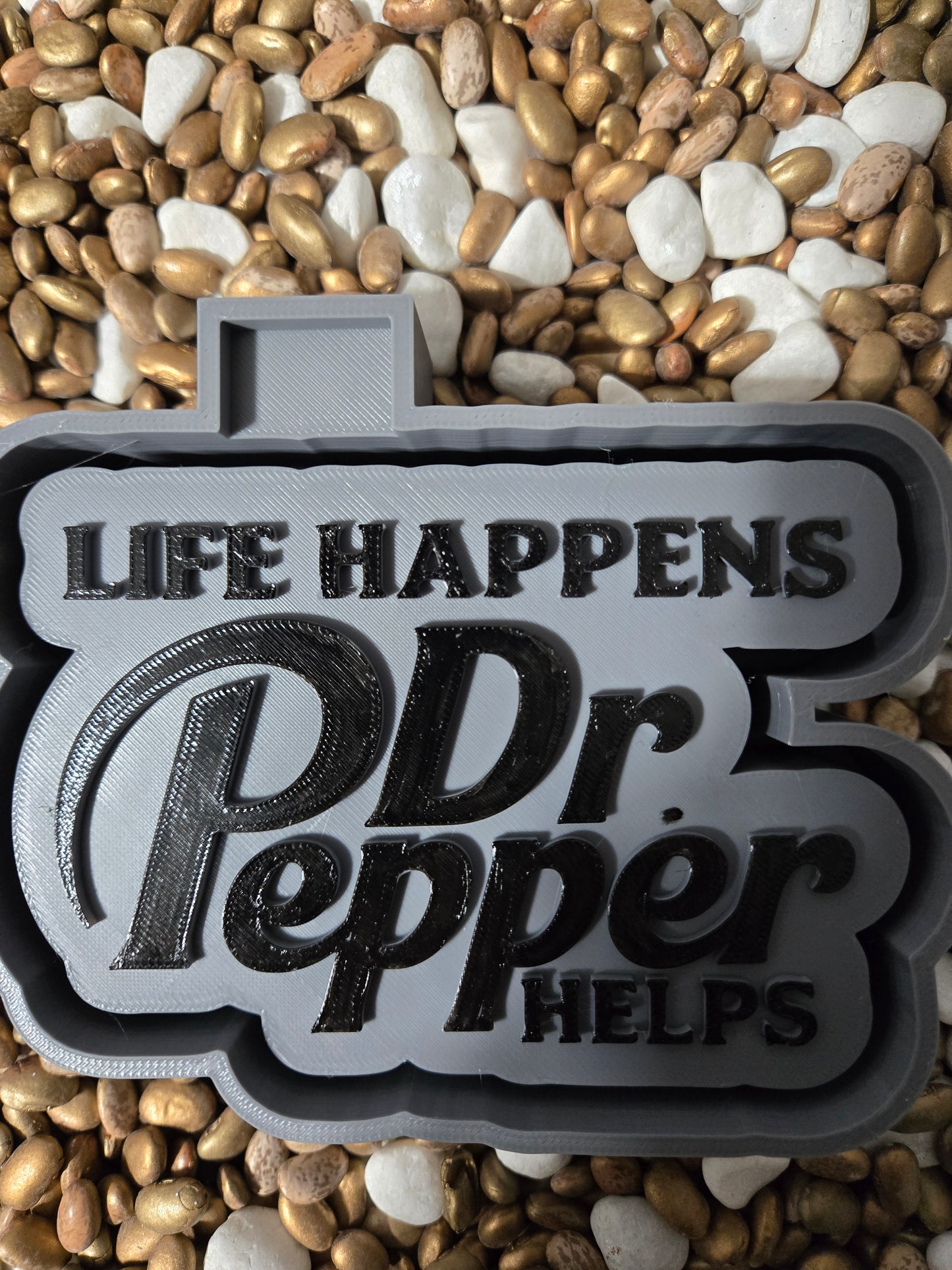 Life Happens Dr Pepper Helps Freshie Mold