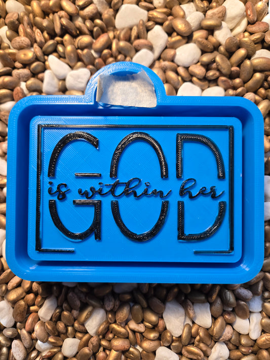 God is Within Her Freshie Mold