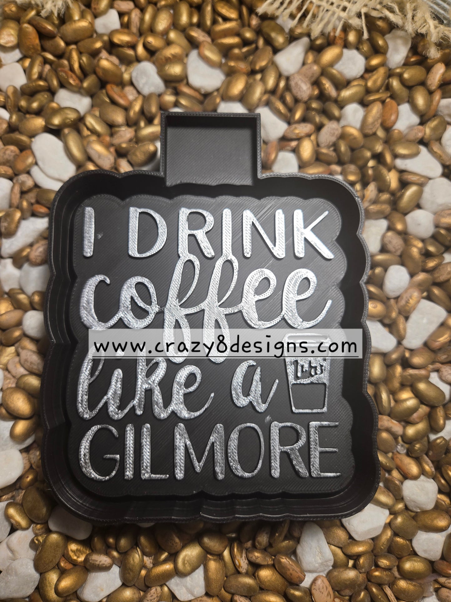 I Drink Coffee Like A Gilmore Freshie Mold