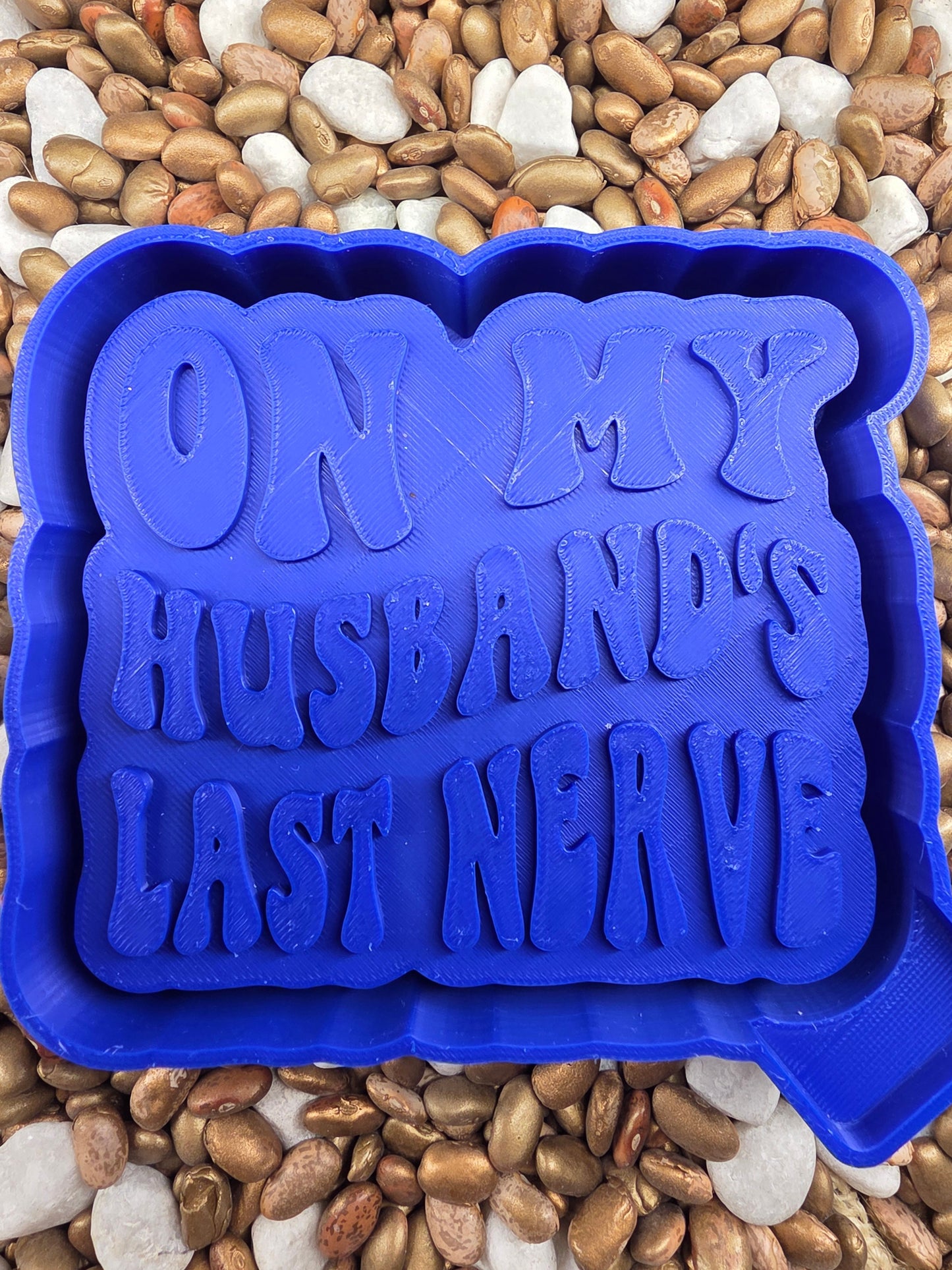 On My Husbands Last Nerve Freshie Mold
