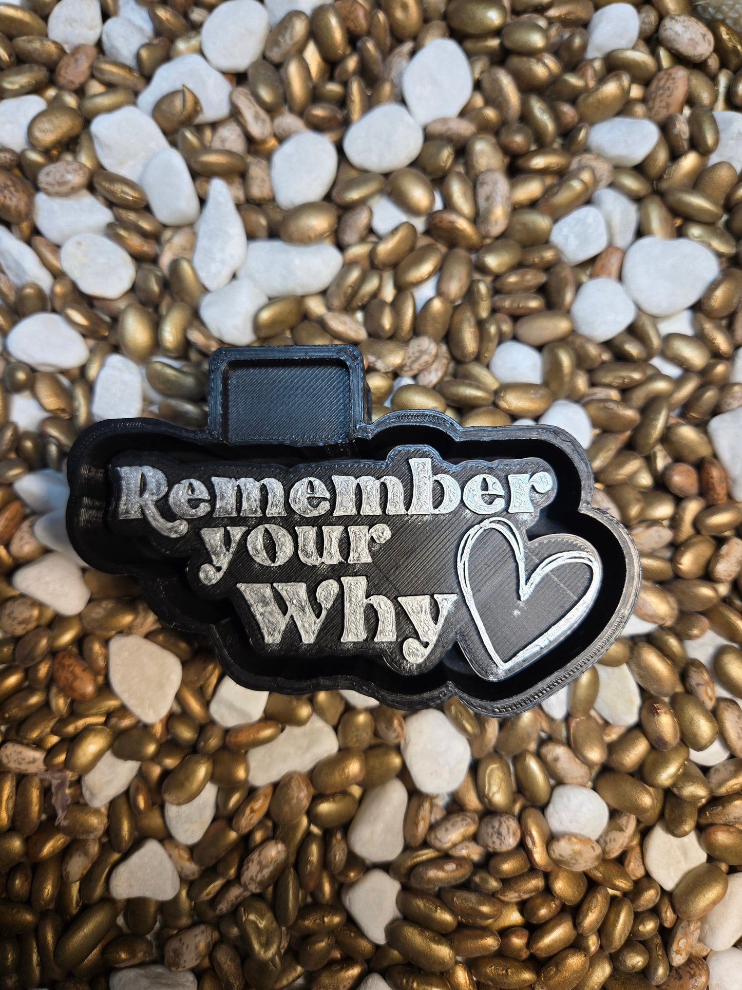 Small Remember your why freshie Mold