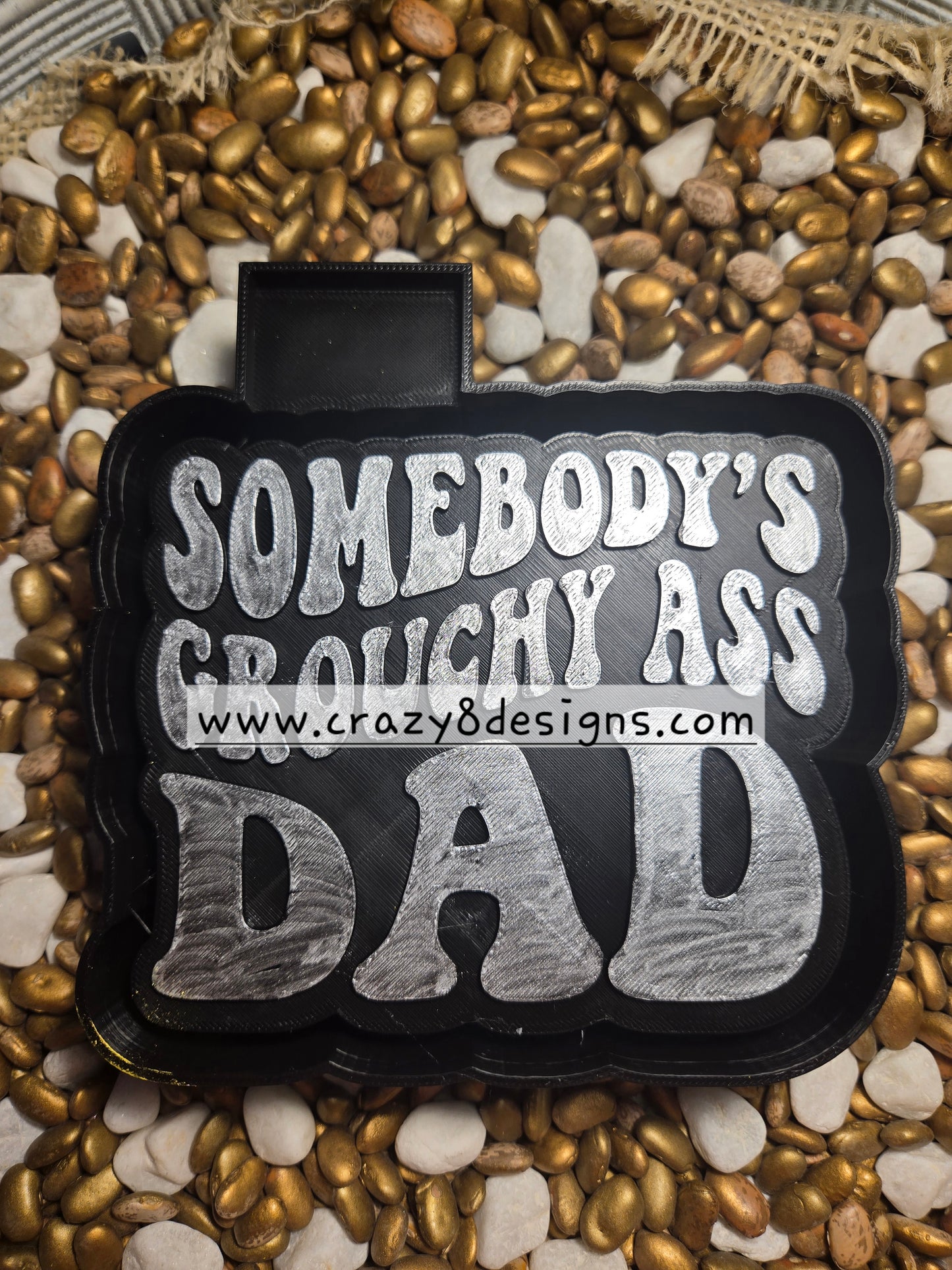 Somebody's Grouch Dad Freshie Mold