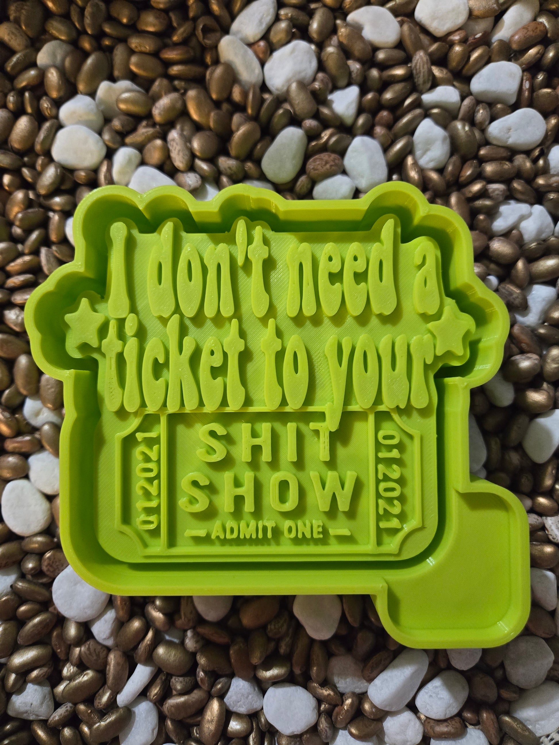 Shit Show Ticket Freshie Mold