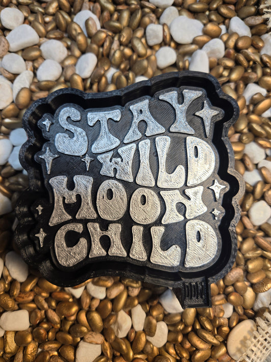 Stay Wild Moon Child Freshie Mold