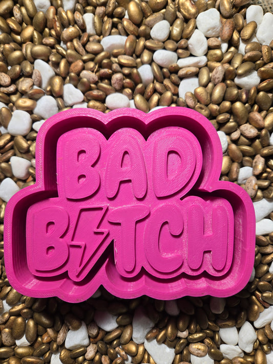 Bad Bitch Freshie Mold
