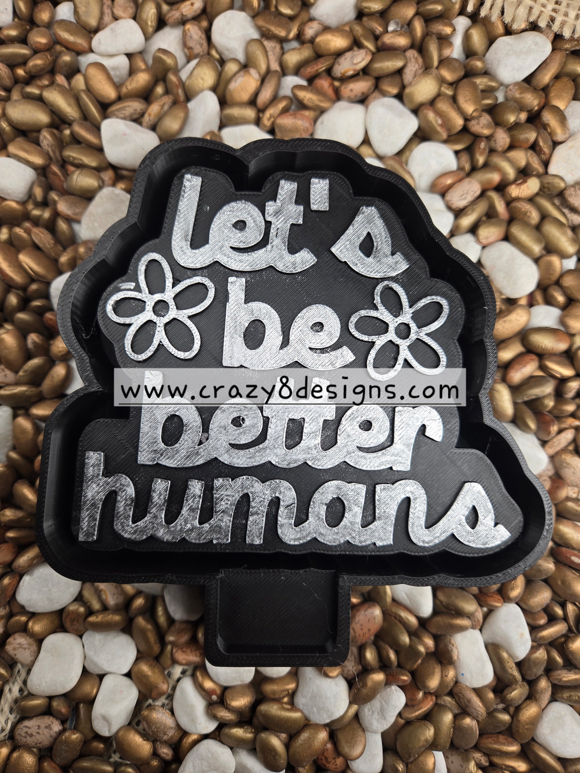  Better Humans Freshie Mold