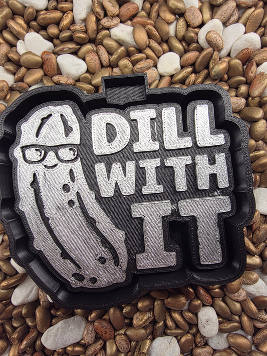  Dill With It Freshie Mold