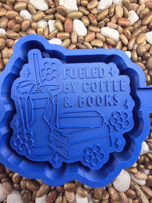  Fueled By Coffee and Books Freshie Mold