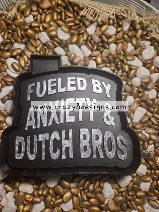 Fueled by Anxiety Freshie Mold