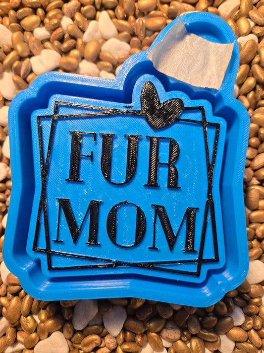 Fur Mom Freshie Mold