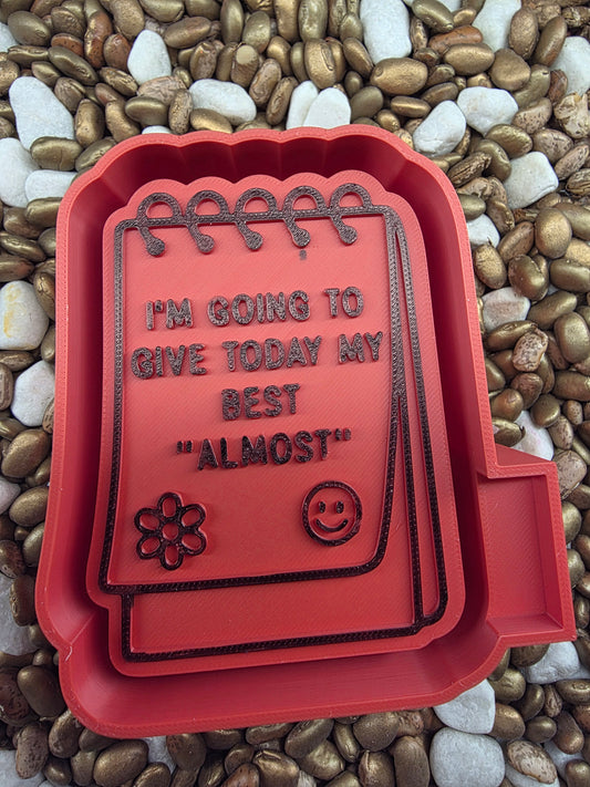 Give My Almost Best Freshie Mold