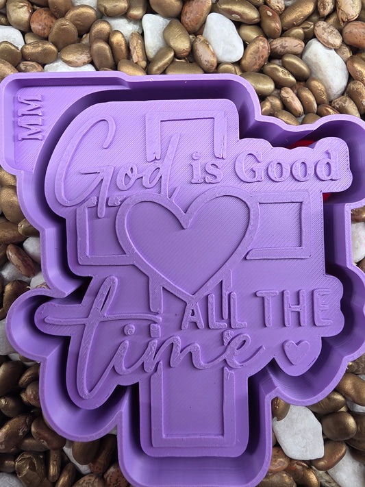 God is Good All the time Freshie Mold