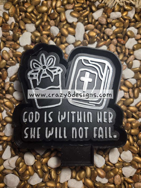 God is within Her Freshie Mold