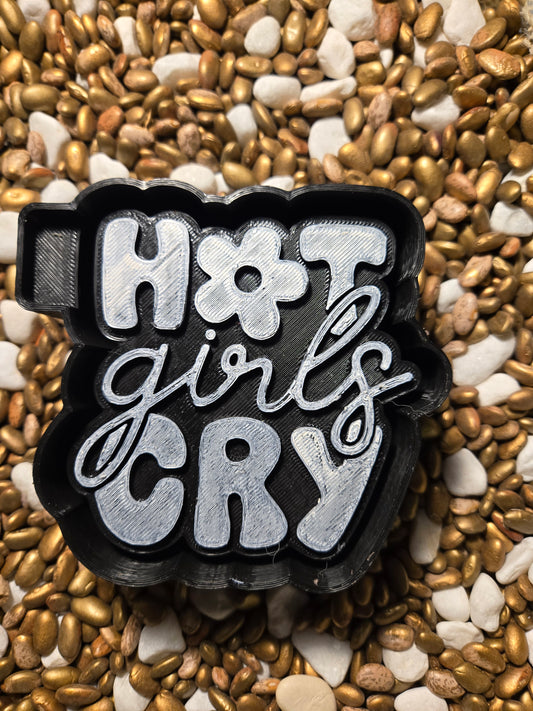 Hot Girls Cry Freshie Mold