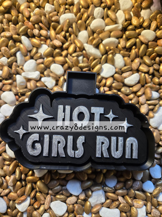 Hot Girls Run Freshie Mold