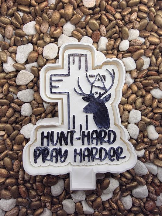 Hunt Hard Pray Harder Freshie Mold