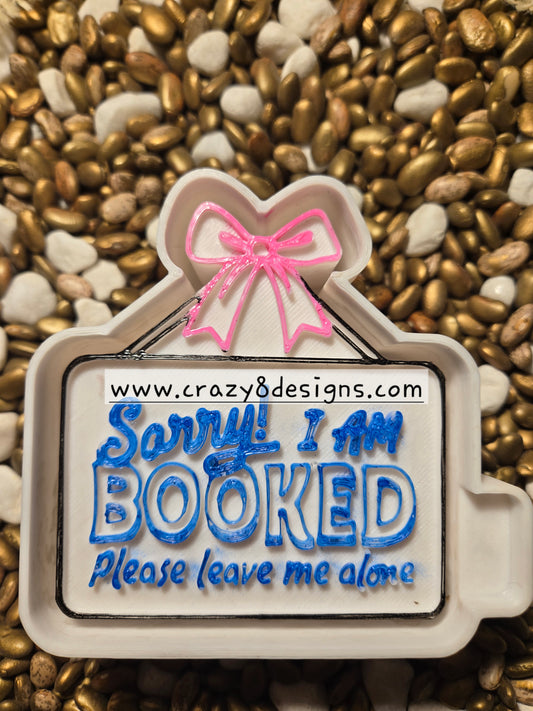  I am Booked Freshie Mold