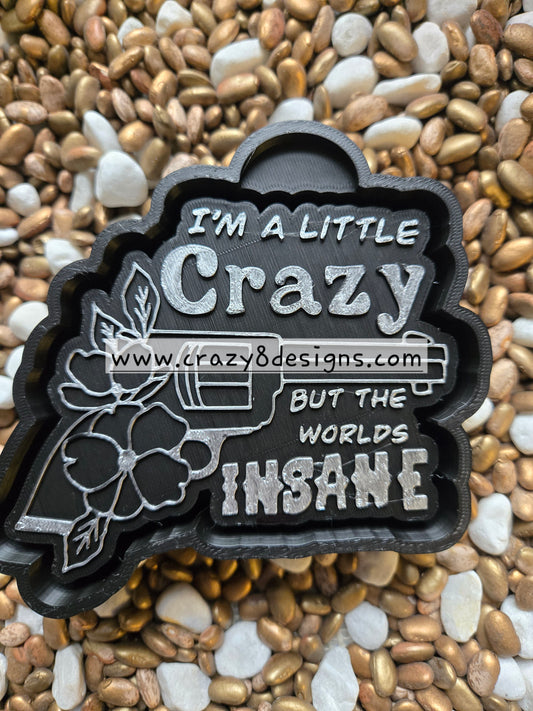 I am a little crazy freshie mold