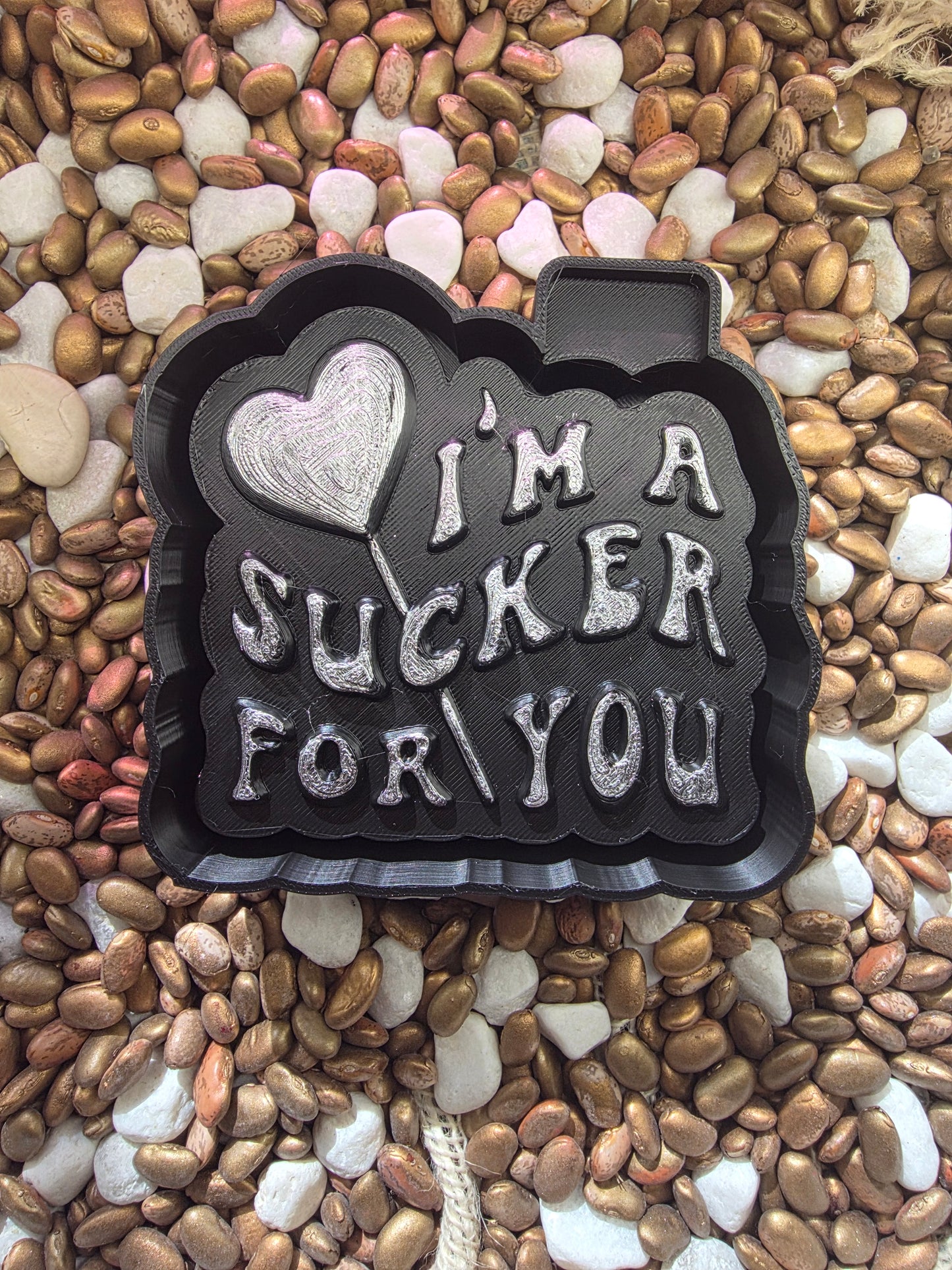  I'm a Sucker For You Freshie Mold 