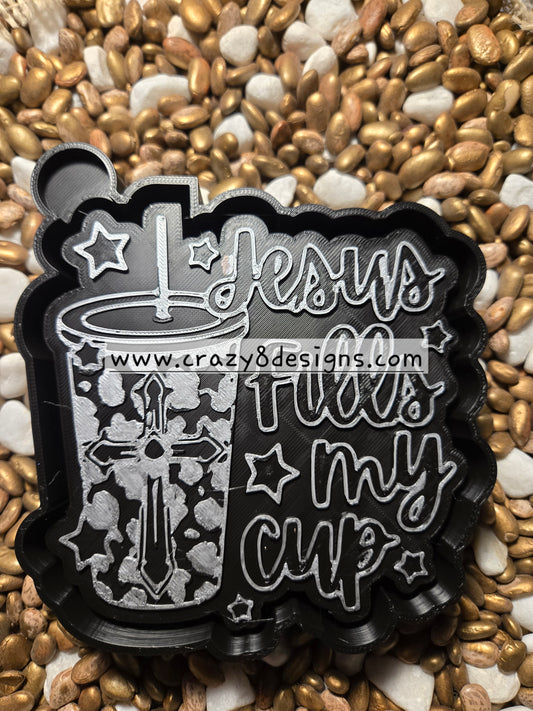 Jesus Fills My Cup Freshie Mold