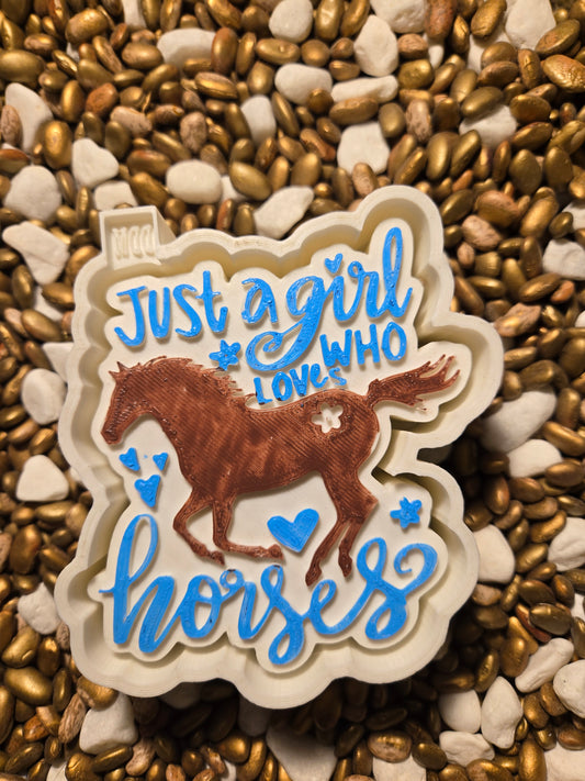 Just a Girl Who Loves Horses Freshie Mold