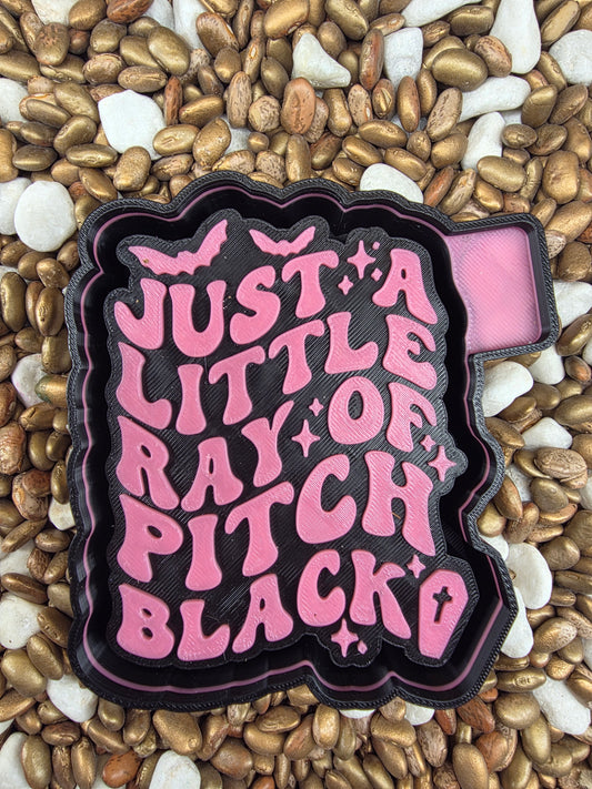 Just a Lirttle Ray of Pitch Black Freshie Mold