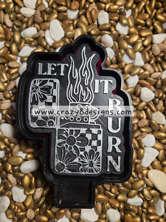 Let it Burn Freshie Mold