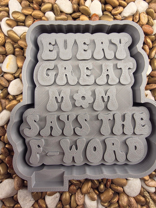 Mom Says the F-Word Freshie Mold