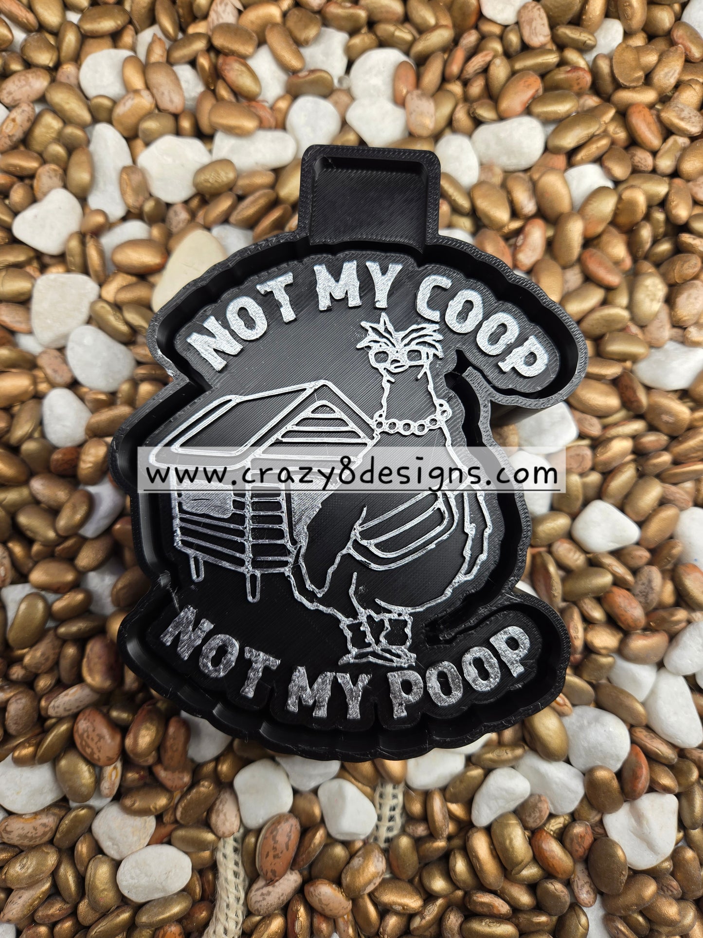 Not My Coop Freshie Mold