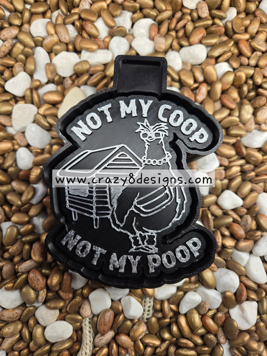 Not My Coop Freshie Mold