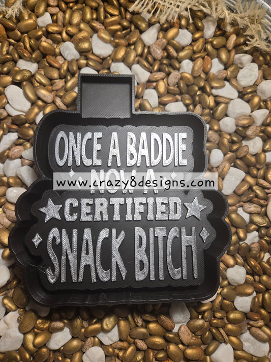 Once a Baddie Freshie Mold
