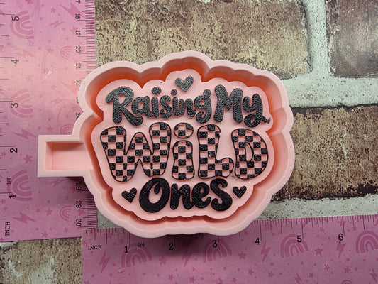 Raising my Wild Ones Silicone Freshie Mold