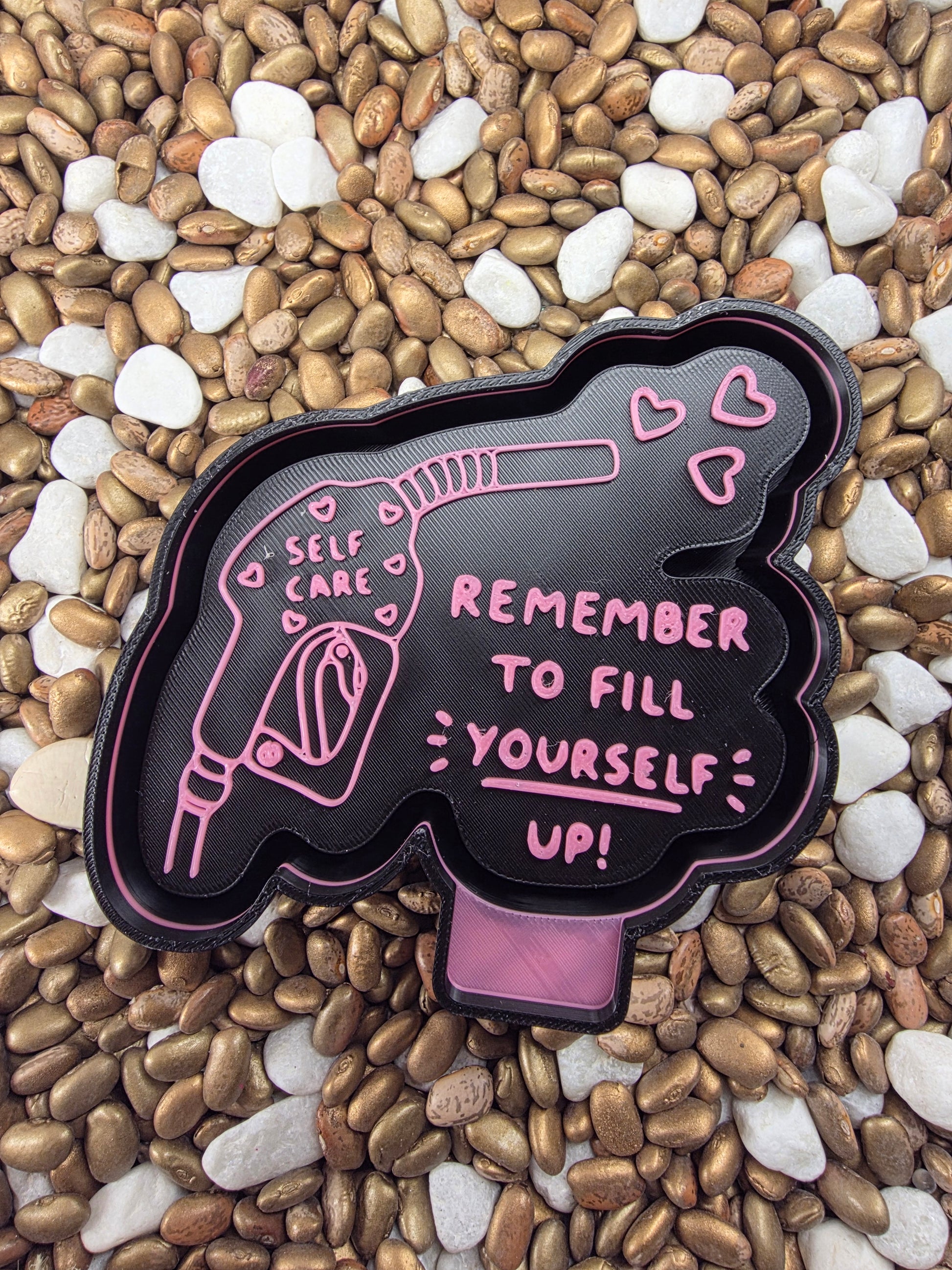 Remember to Fill Yourself Up Freshie Mold