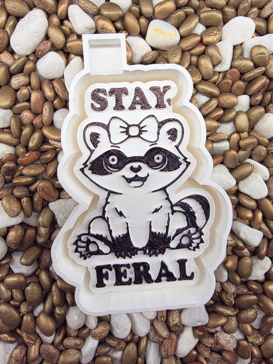 Stay Feral Freshie Mold
