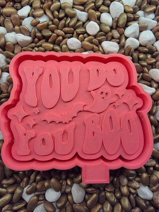  You do You Boo Freshie Mold